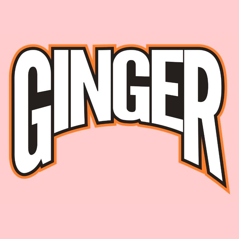 Ginger! Ginger fier!
