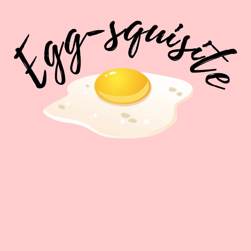 Egg-squisite