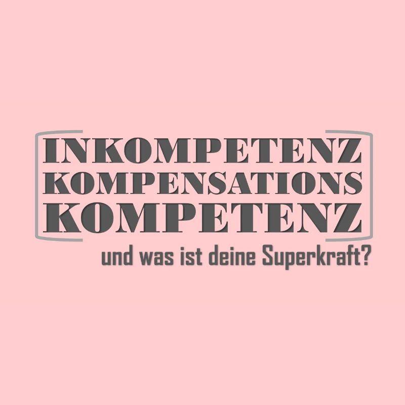Inkompetenzkompensationskompetenz Superkraft