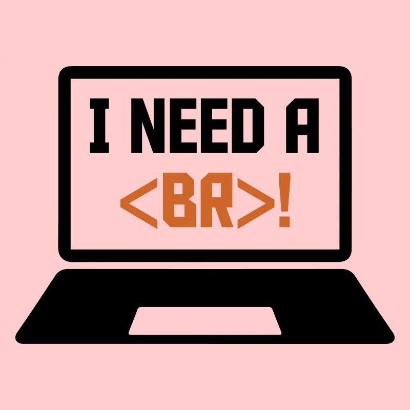 I Need A Break Coding Programming Computer Scienti