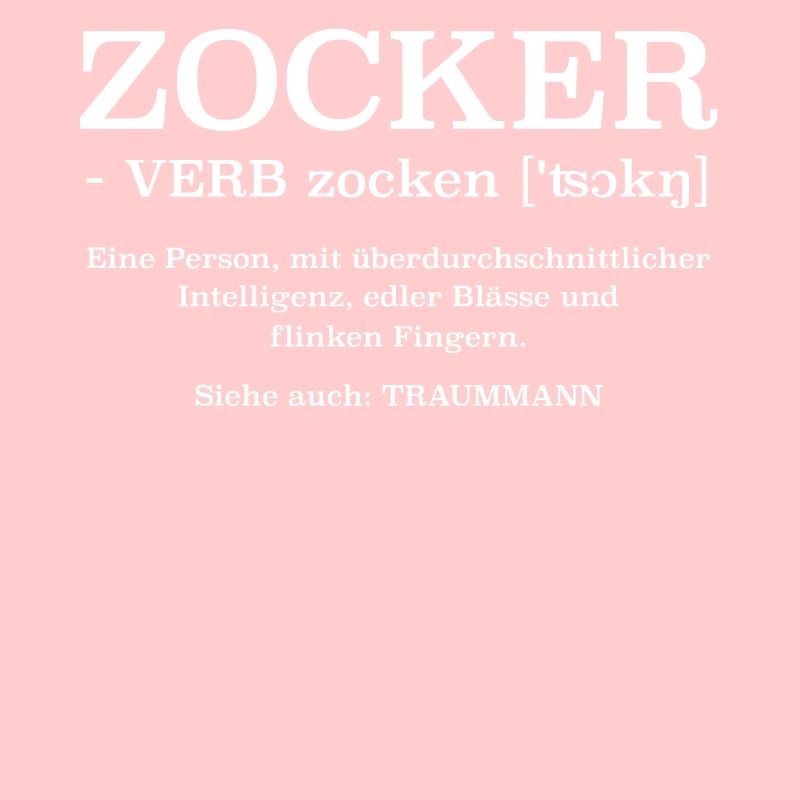 Zocker ein Traummann Definition