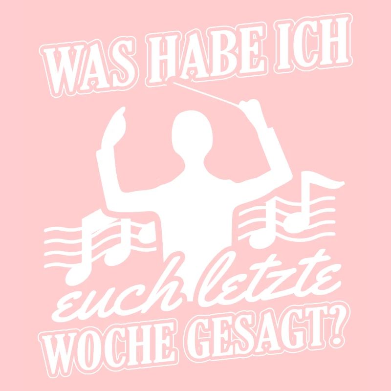 Was habe ich euch letzte Woche gesagt? Dirigent