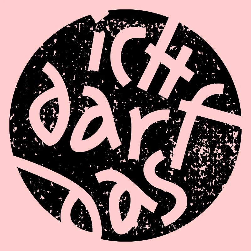 Statement Ich Darf Das Grunge Button 1