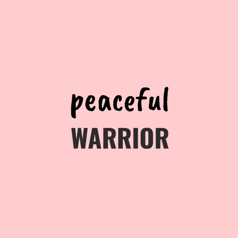 Peaceful Warrior