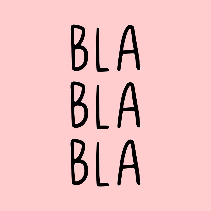 Bla bla bla