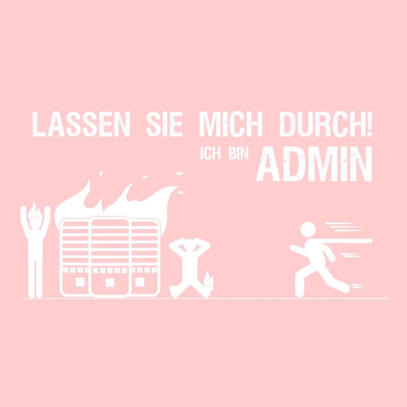 Lassen sie mich durch ich bin Admin IT Geschenk