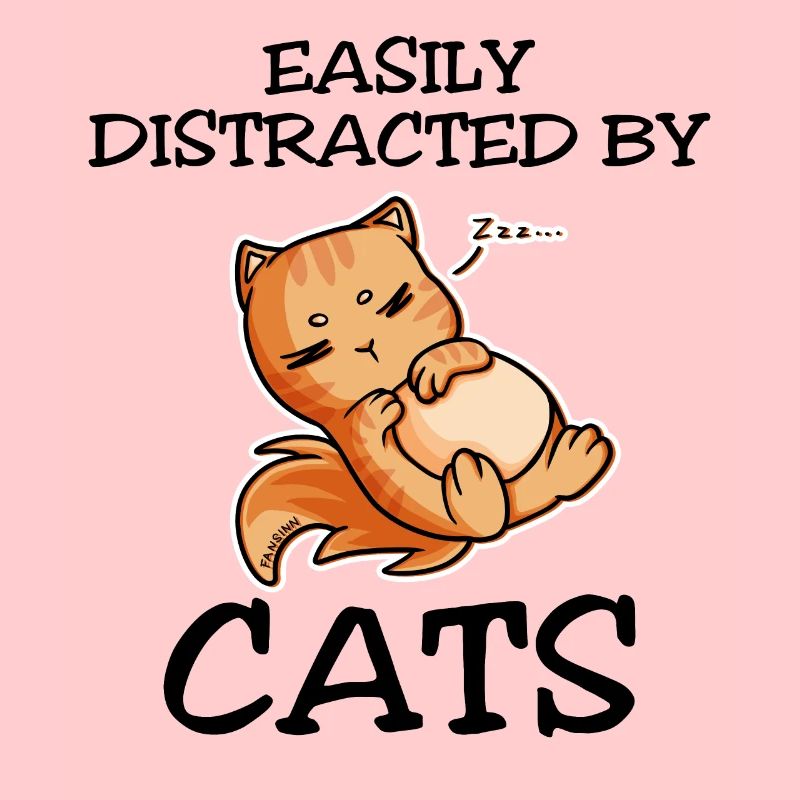 Easily Distracted By Cats