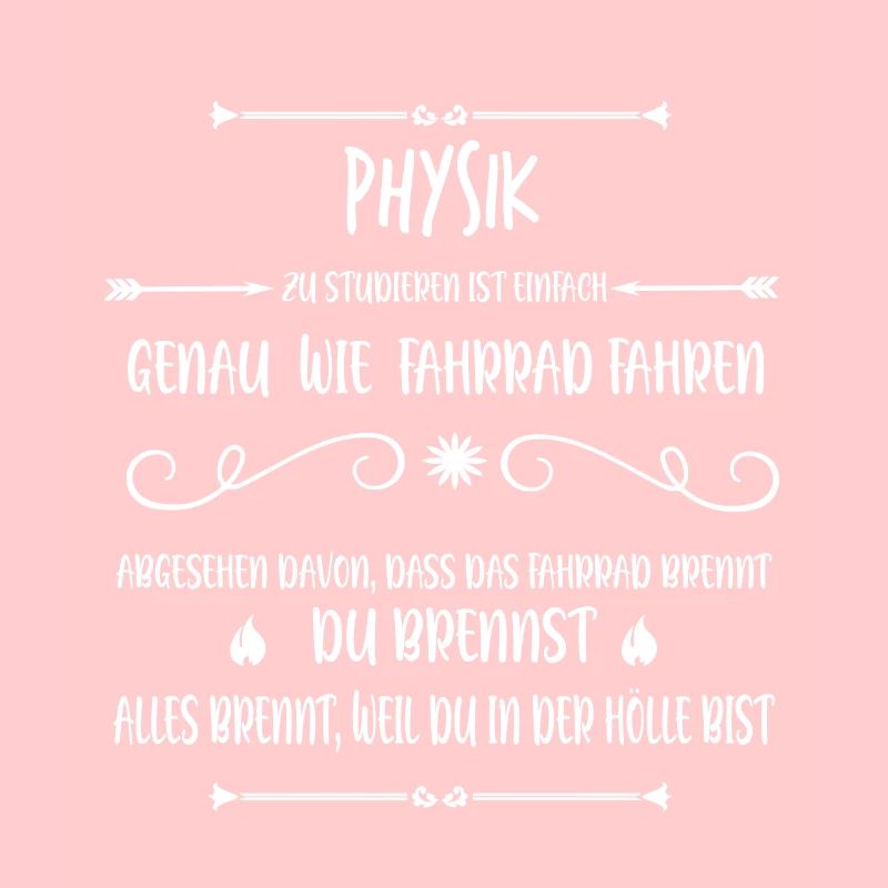 Physikstudent Physik Student | lustiger Spruch