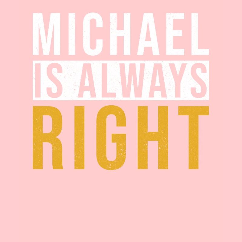 Michael a toujours raison