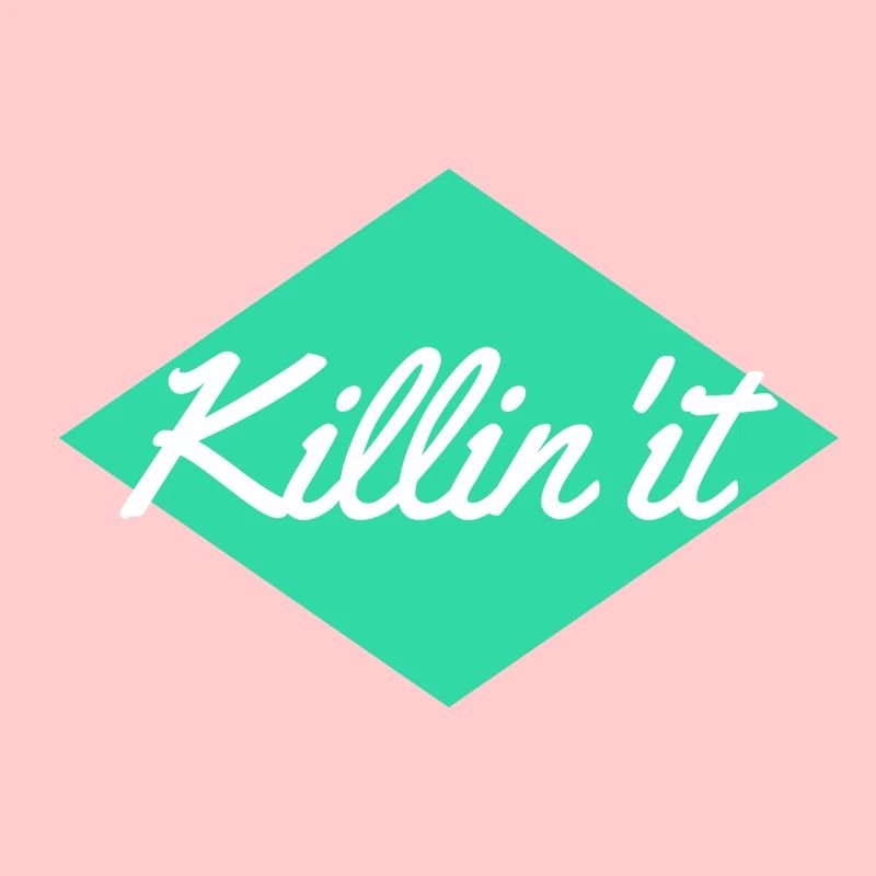 Killin 'it