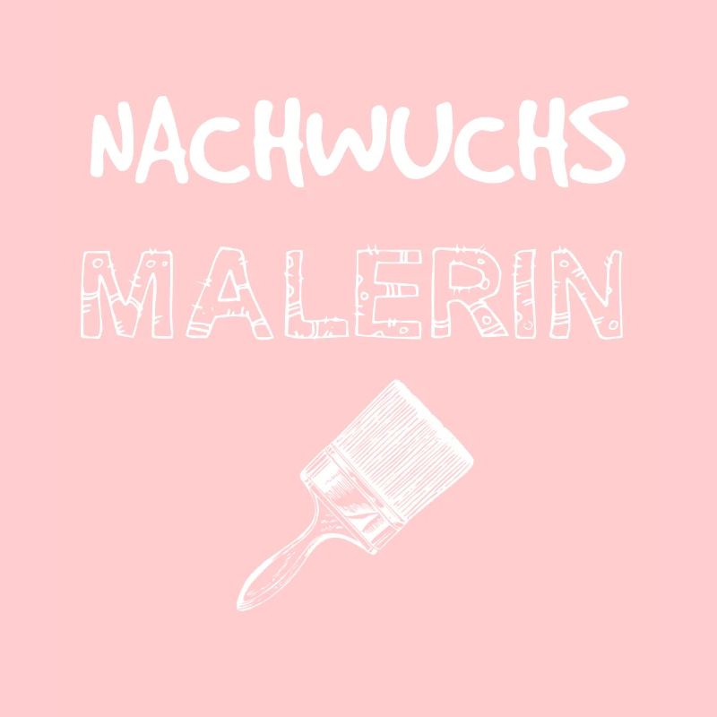 Nachwuchs Malerin - Beruf Maler Geschenk Geburt