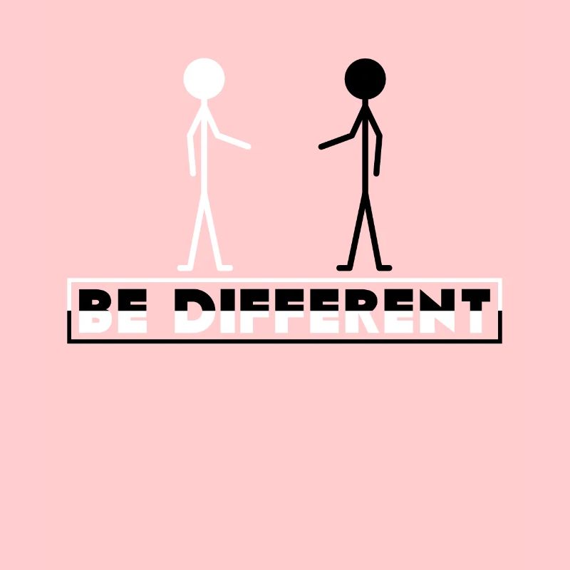 Be different