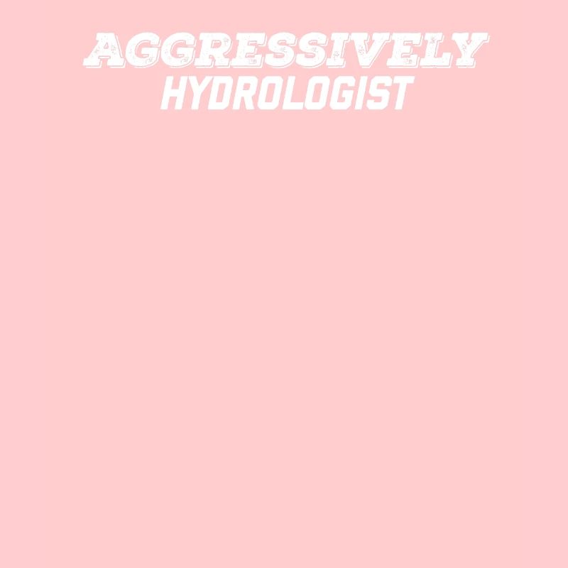 aggressively hydrologist