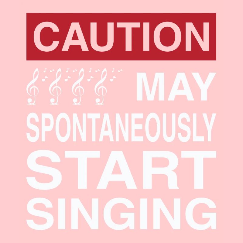 Caution May Spontaneously Start Singing Singer