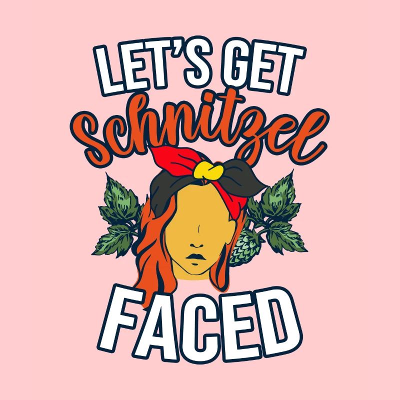 Funny Lets Get Schnitzel Faced