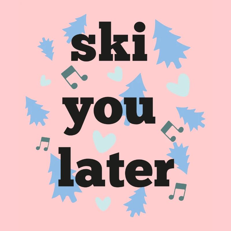 Ski dich später