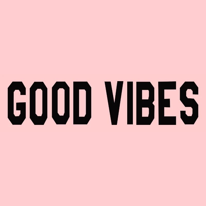Good Vibes