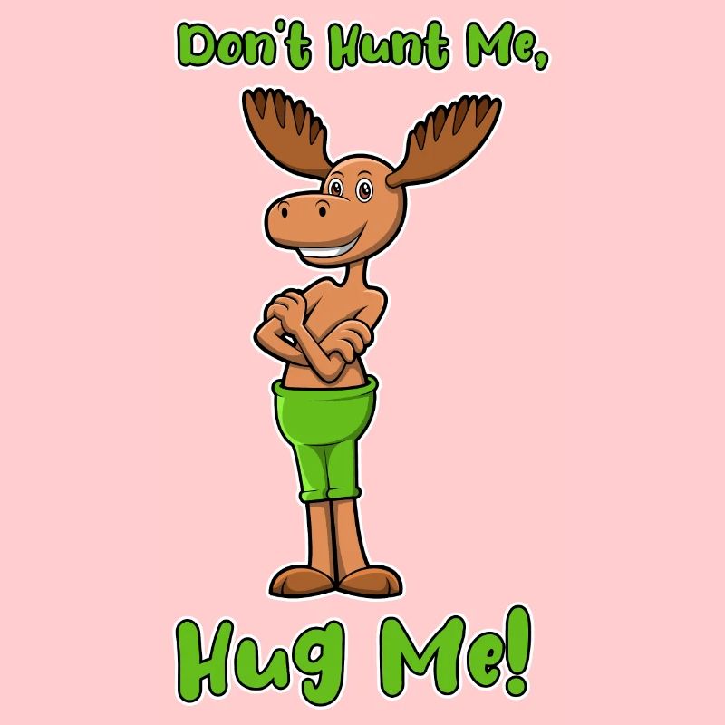 Hug Me Ironisches Zitat, Elch, Waldtier,