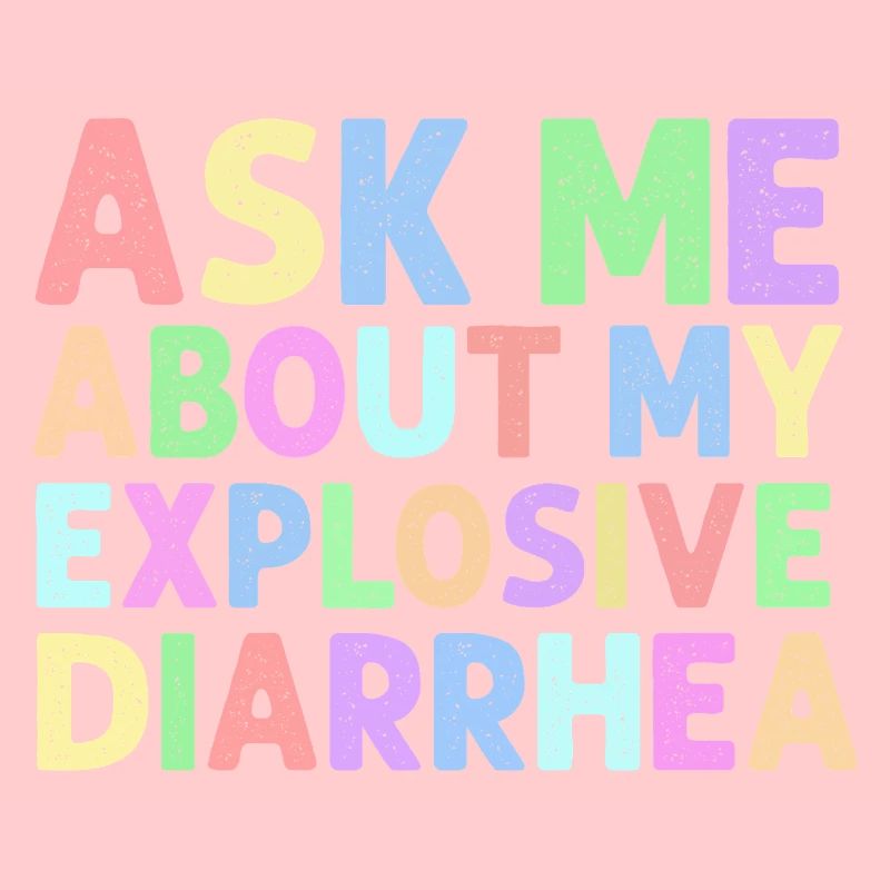 Demande-moi pour mon trouble de la diarrhée explosive