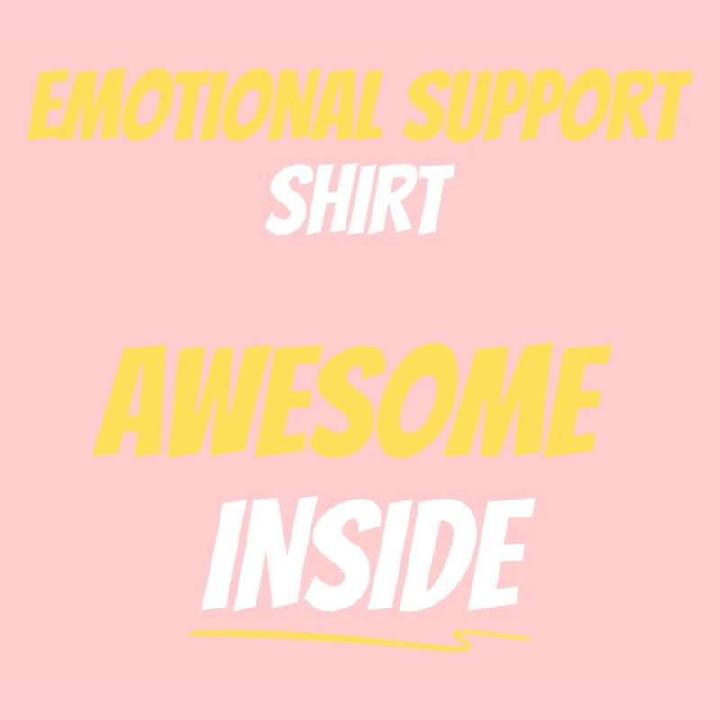 Emotional Support Awesome Inside