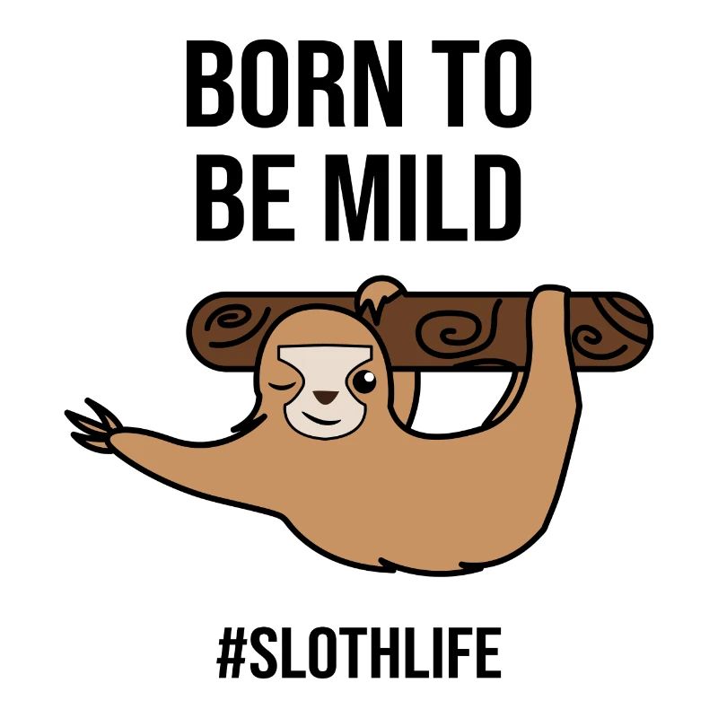 Cool Humorous Sloth Statement Jungle Jungle
