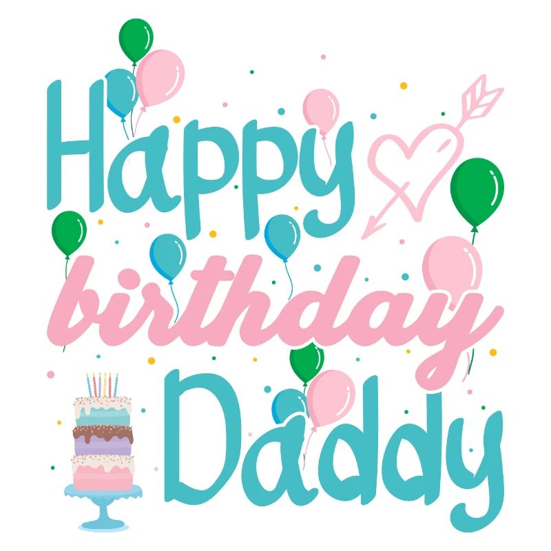 Happy Birthday Daddy Typography