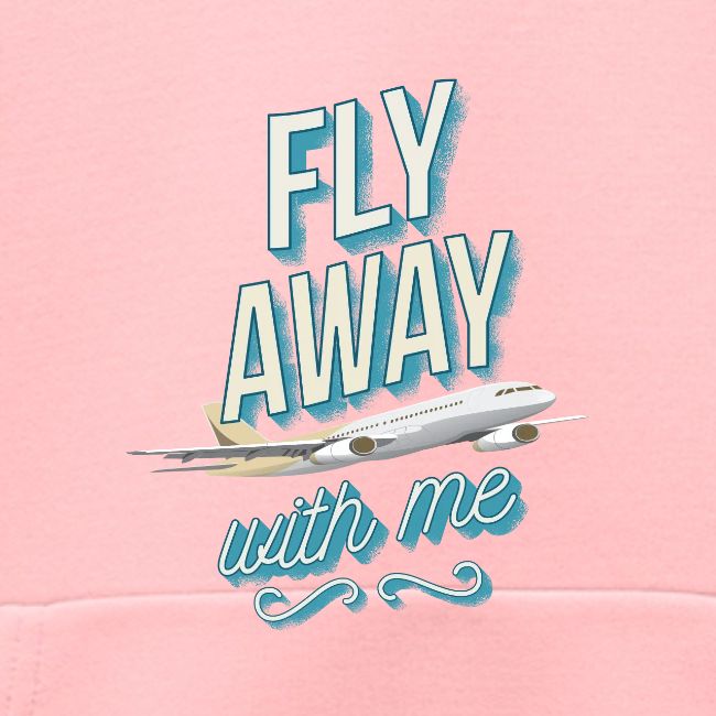 Fly Away With Me