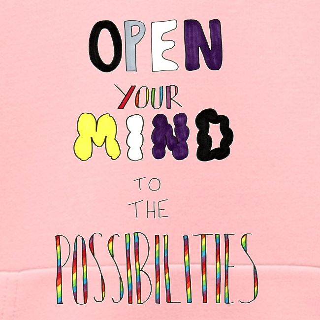 Open Your Mind to the Possibilities