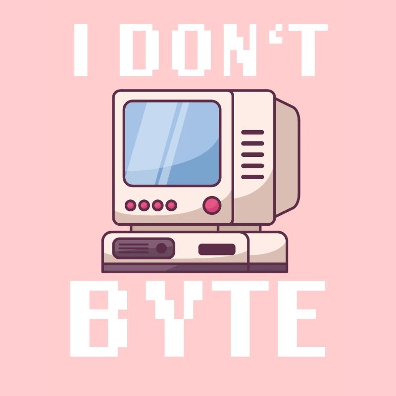 I Don't Byte Computer Scientist Programmer IT Funny