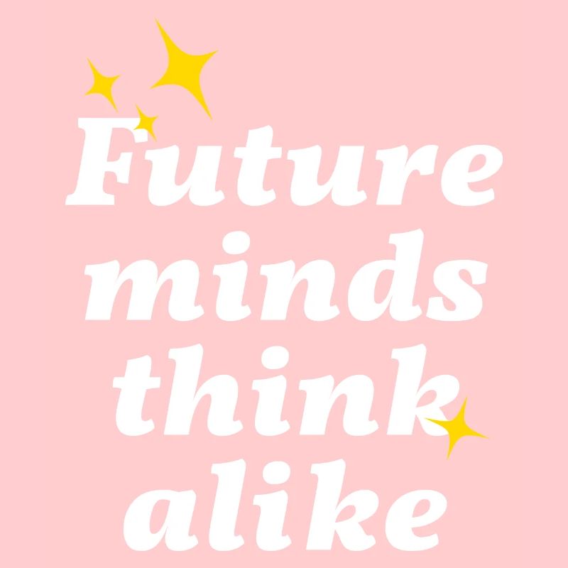 Future minds think alike