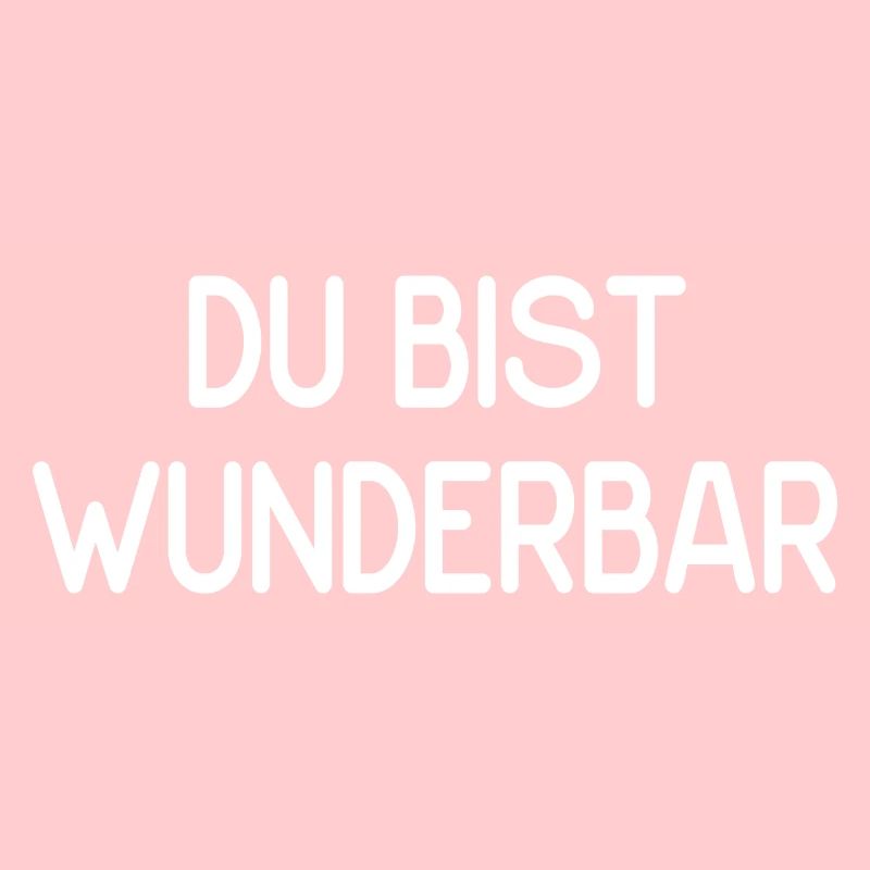 Du bist wunderbar