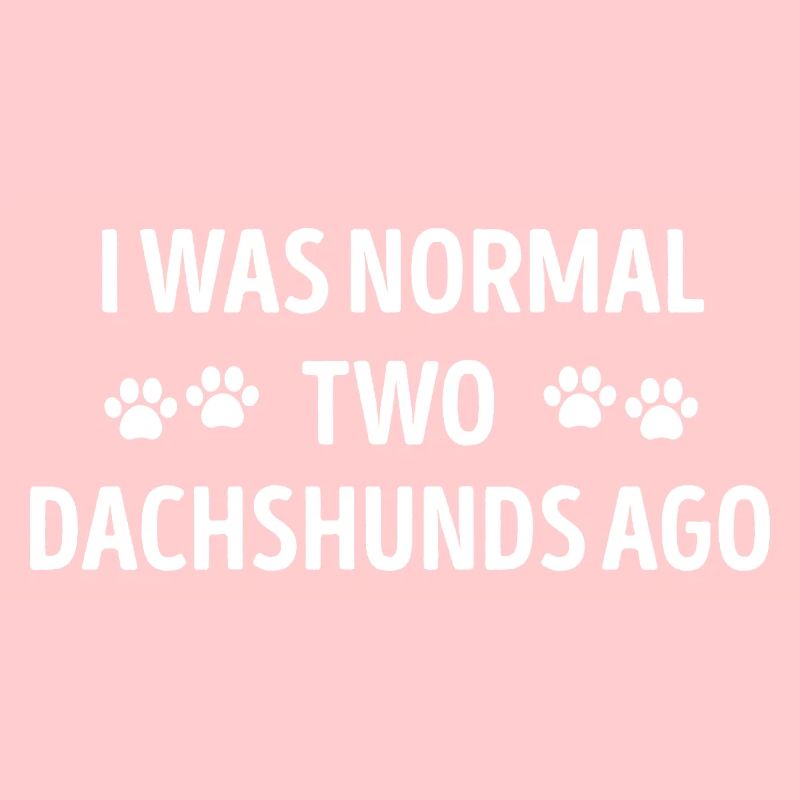 Ich war vor zwei Dackeln normal lustig