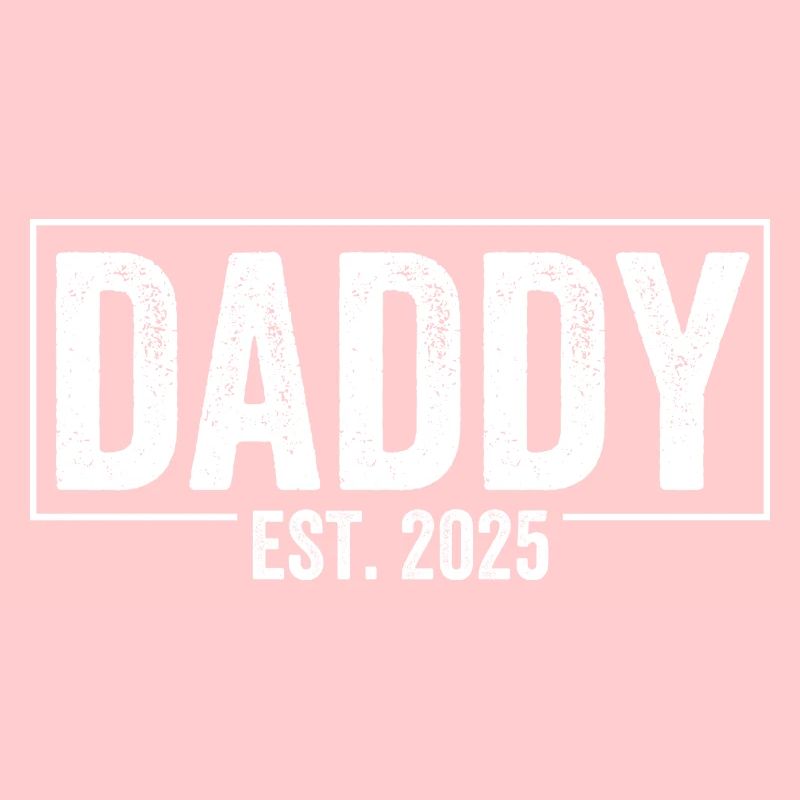 Daddy Est. 2025