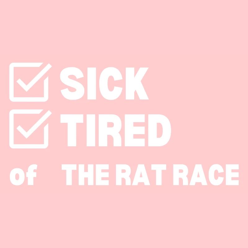Sick and Tired