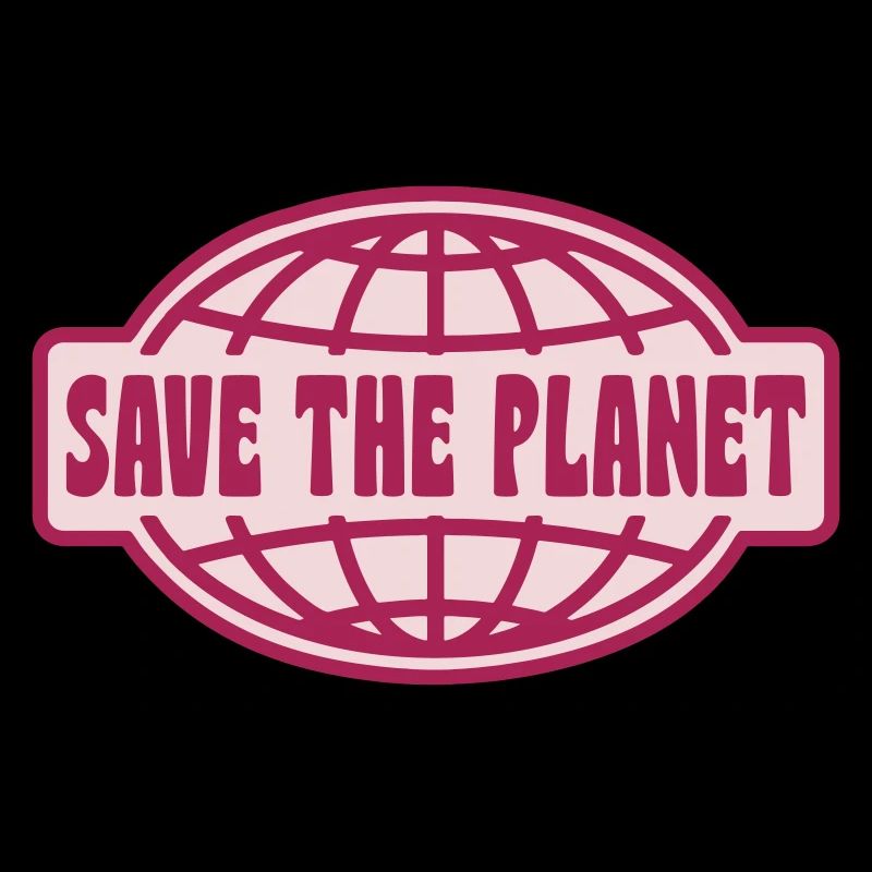 SAVE THE PLANET