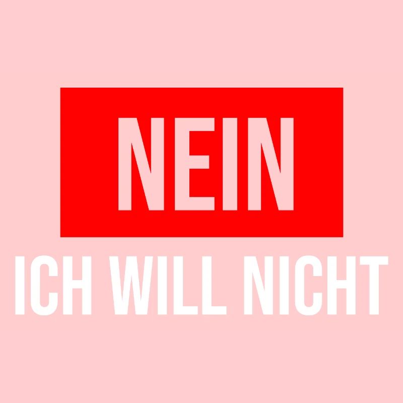 nein ich will nicht