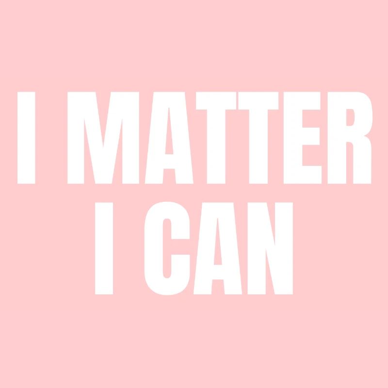 I matter, I can