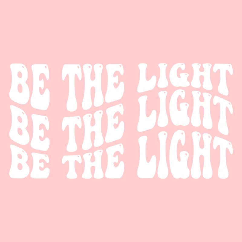 Be the Light