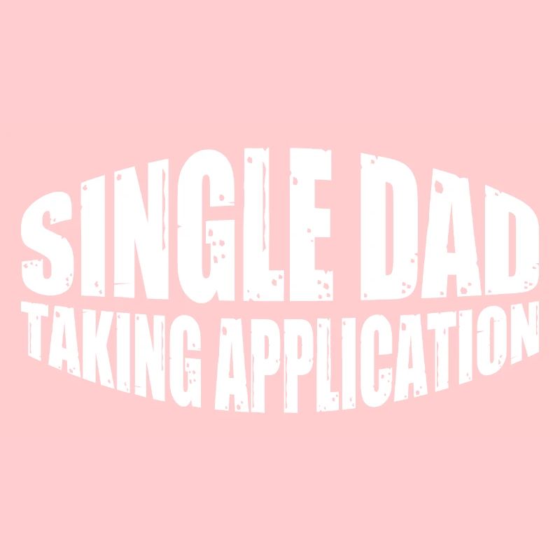 Single Dad Taking Application 8