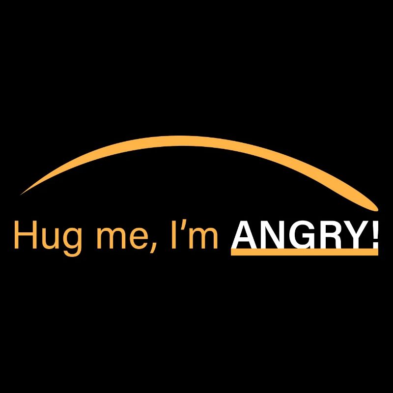 Umarme mich, ich bin wütend!