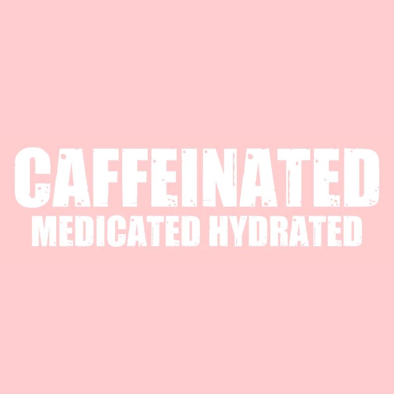 Caffeinated Medicated Hydrated 4