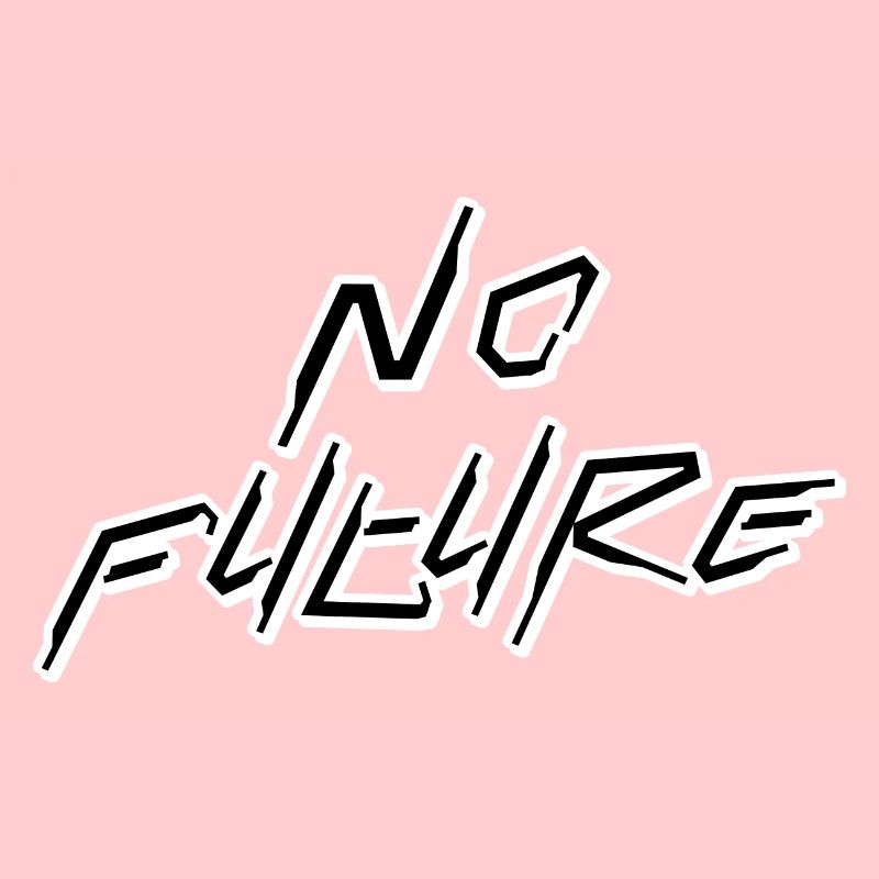 No Future