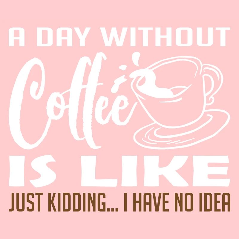 A Day Without Coffee