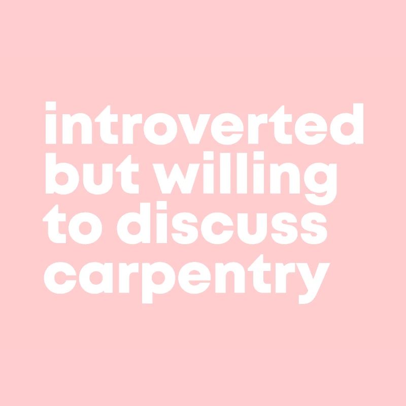 Carpentry