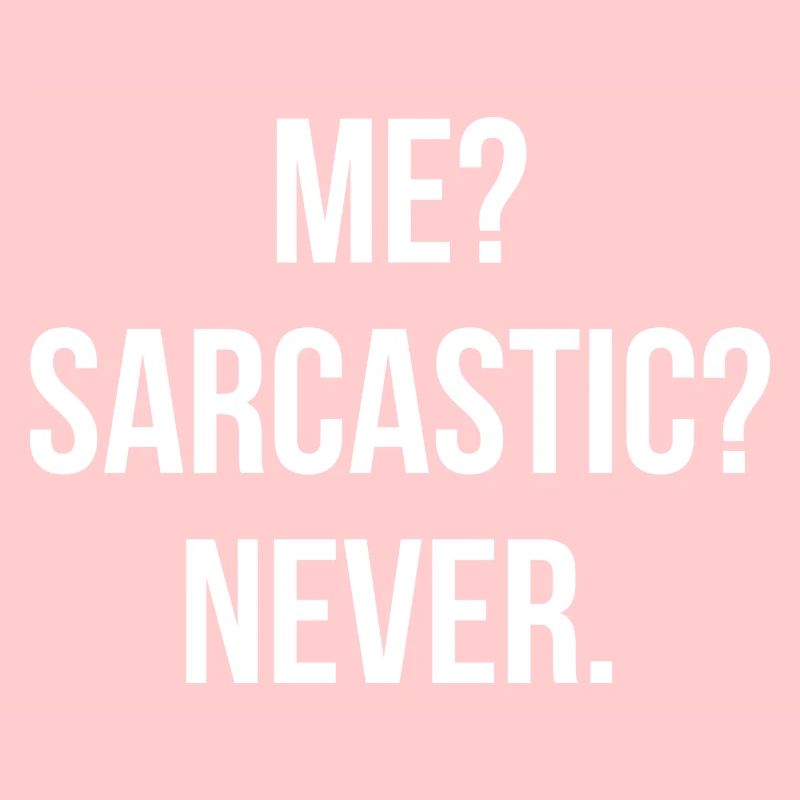 Sarcastic quote