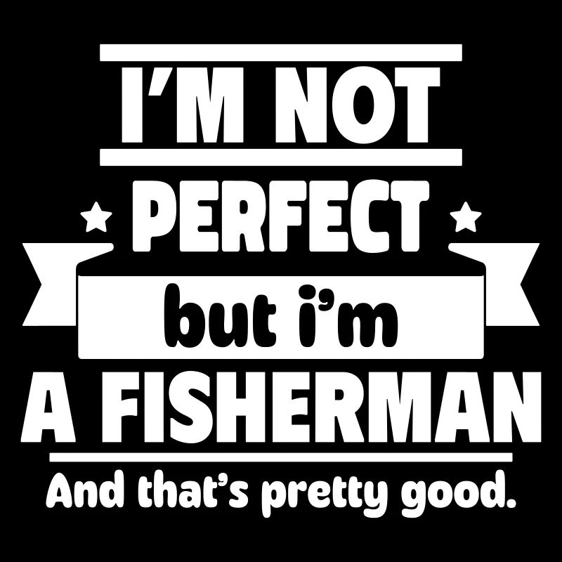 Pas parfait, mais un pêcheur, ça suffit