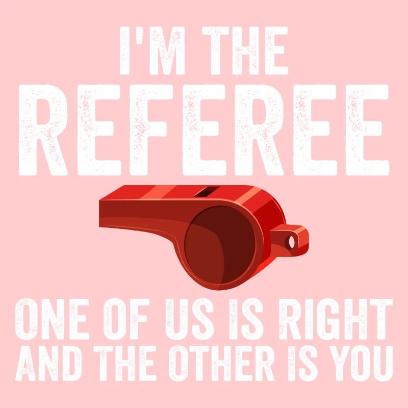 Funny Referee For Men Women Sports Ref Gag Referee