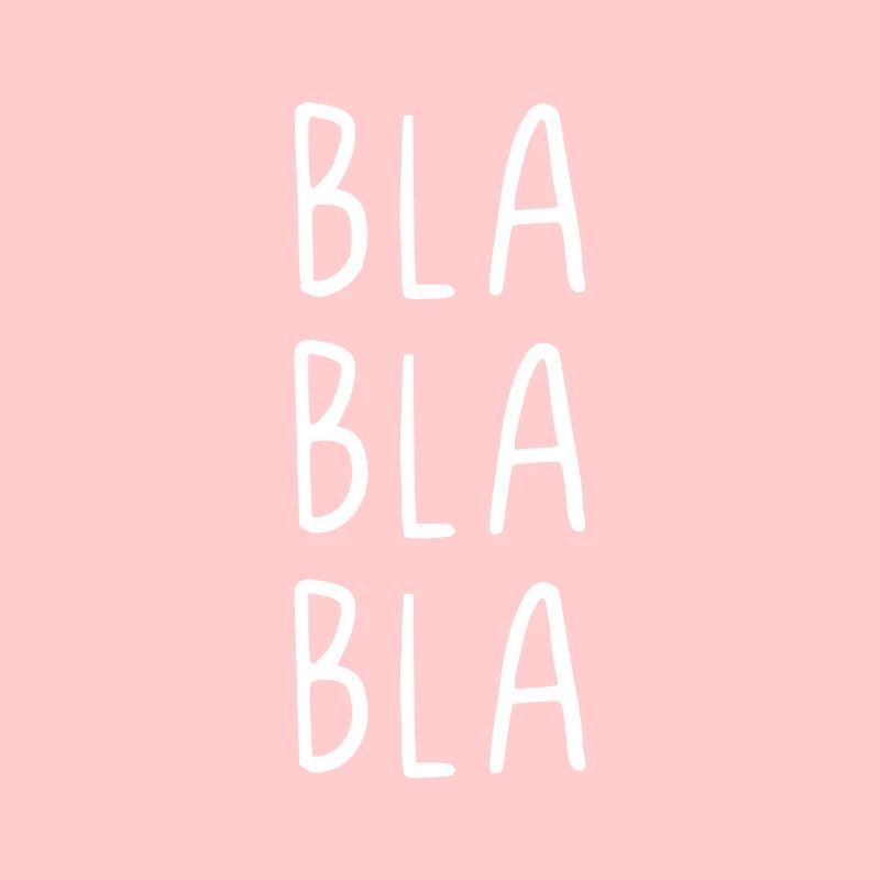 Bla bla bla