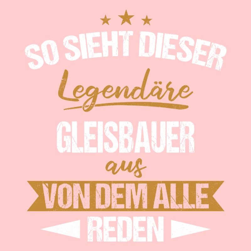 Gleisbauer Gleisbau Eisenbahn Gleise Beruf Spruch