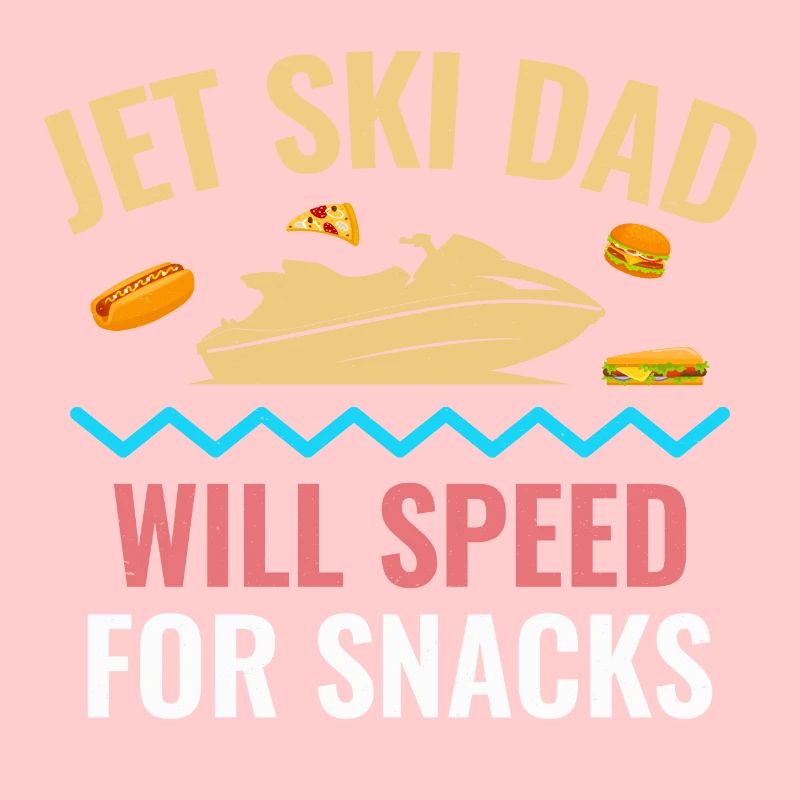 Jet Ski Dad – Will Speed for Snacks